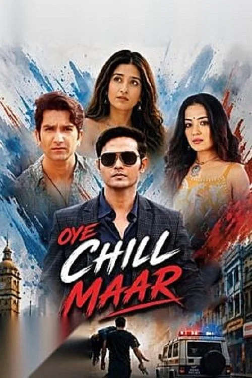 Oye Chill Maar 2026 Hindi Movie 720p HDTC Print 1Click Download